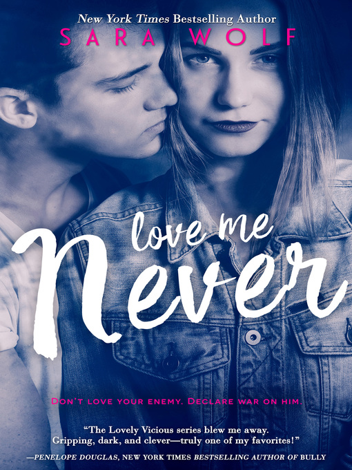 Title details for Love Me Never by Sara Wolf - Available